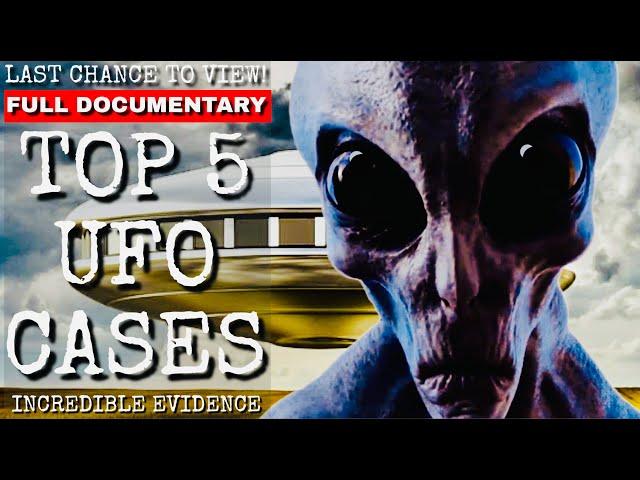 TOP 5 UFO CASES - INCREDIBLE EVIDENCE (PROOF UFOS EXIST!) 