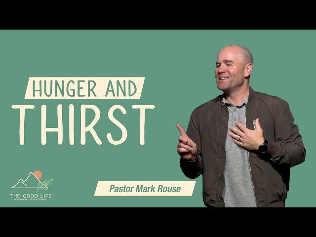 The Good Life • Part 4 • Hunger & Thirst (Full Service)