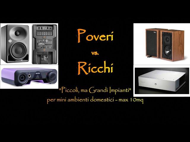 POVERI vs RICCHI: piccoli, ma grandi impianti, per mini ambienti domestici - max 10mq.