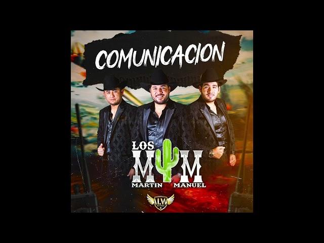 Comunicación - Los MyM De Martin Y Manuel