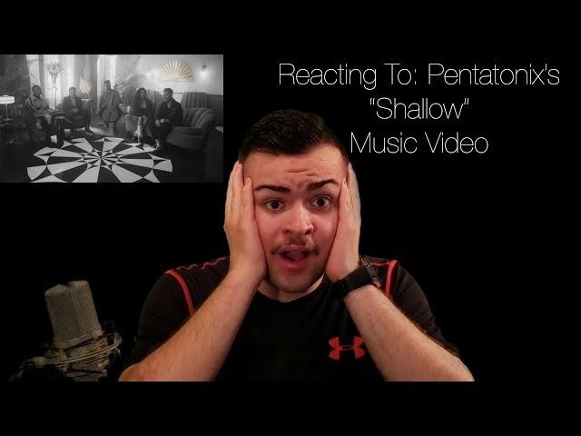 Reacting To: Pentatonix's "Shallow" Music Video