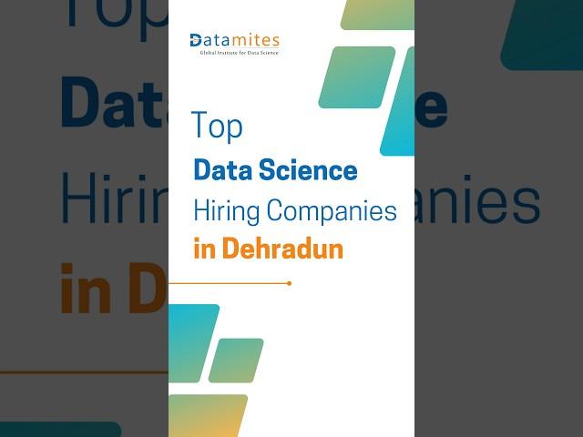 Top Data Science Hiring Companies in Dehradun | #topitcompaniesdehradun