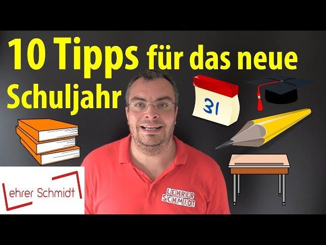 10 Tipps für ein erfolgreiches neues Schuljahr | Lehrerschmidt - einfach erklärt!