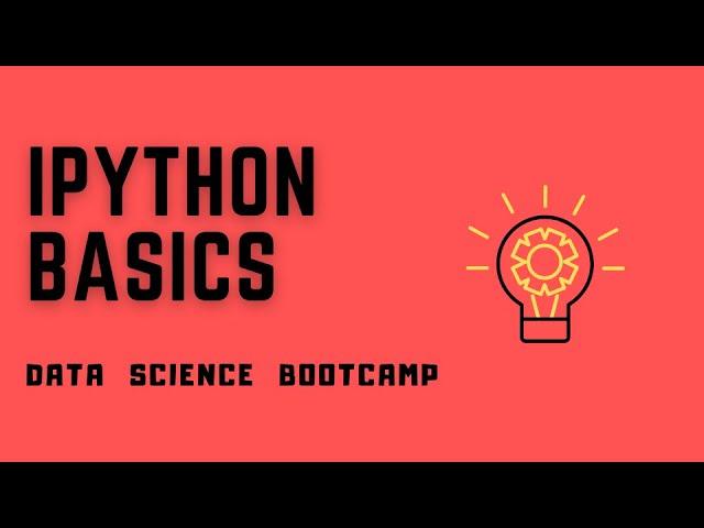 Data Science Bootcamp - #5 - IPython Basics - Help and Documentation in IPython