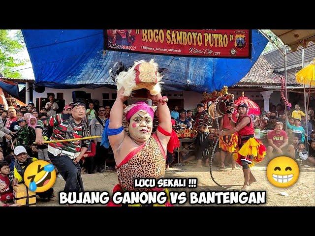 Lucu  BUJANG GANONG VS BANTENGAN Jaranan ROGO SAMBOYO PUTRO Live Sidoharjo Tanjunganom Nganjuk