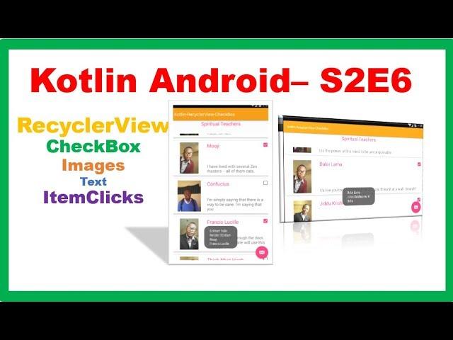 Kotlin Android  -  RecyclerView - with CheckBox,Images,Text,ItemClick