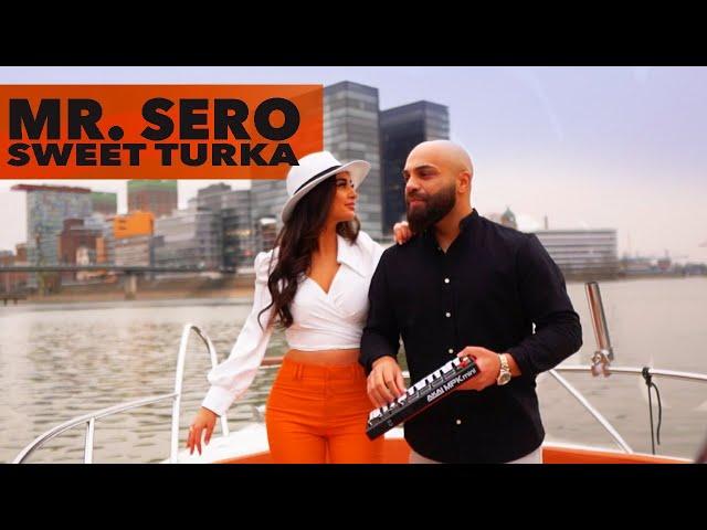 Mr.Sero - Sweet Turka (Official Video)