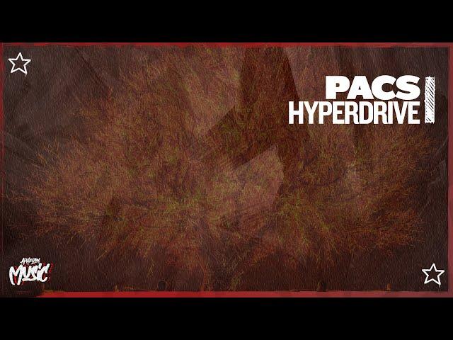 PACS - Hyperdrive (Extended Mix)