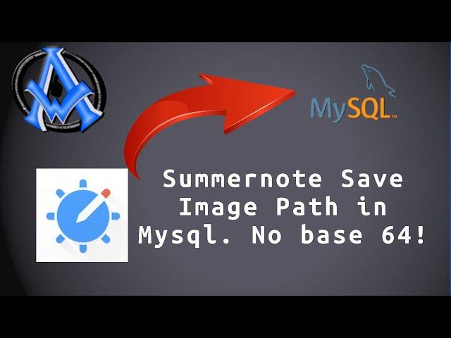 Summernote How To Store Images and Entries in MySql Without Base 64