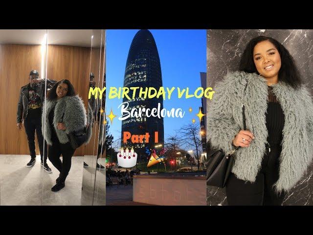 My Birthday Vlog | Barcelona| Part I | Jennyfer Ross