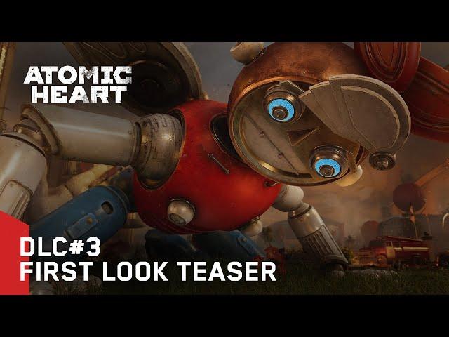 Atomic Heart: DLC#3 - First Look Teaser