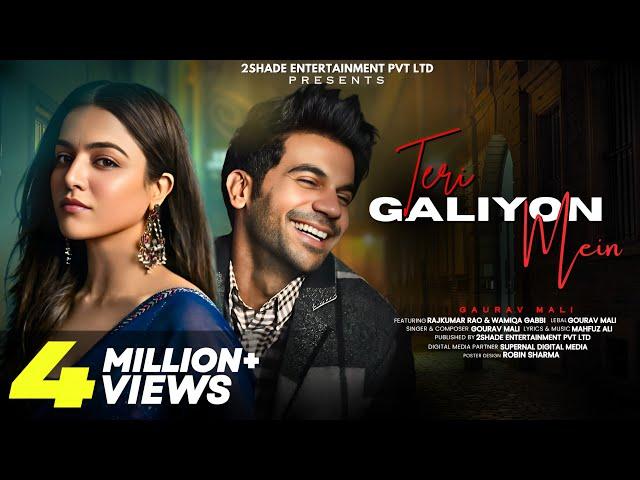New Song | Teri Galiyon Mein | Rajkumar Rao | Wamiqa Gabbi | New Hindi Song | New Song 2025