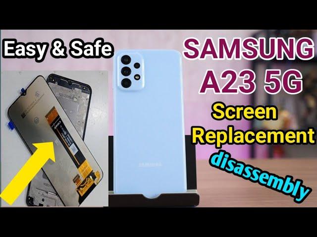 Samsung Galaxy A23 Screen Replacement || Samsung Galaxy A23 5g Teardown