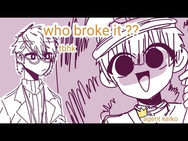 Who broke it  meme || TBHK animatic