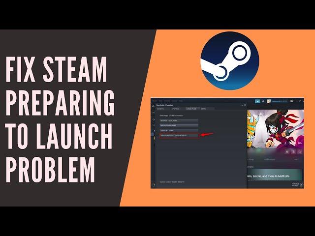 How to fix steam preparing to launch problem