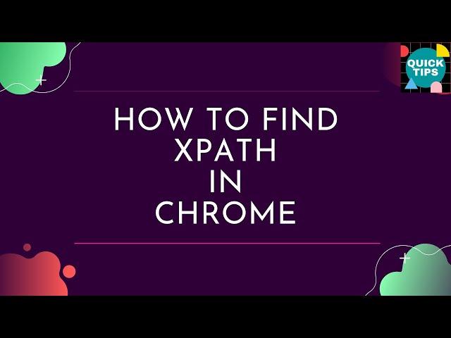 How To Find XPath in Chrome Browser | Computer Quick Tips