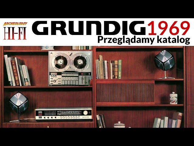 GRUNDIG -1969 - katalog: Archeolodzy Hi-Fi #06 #PRL