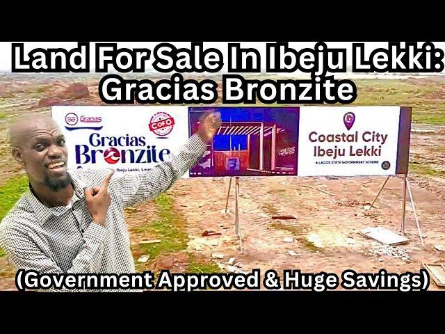 Land For Sale In Ibeju Lekki: Gracias Bronzite