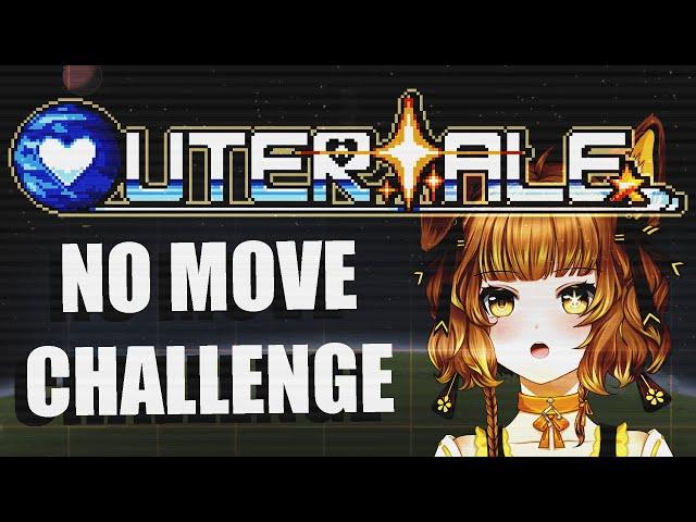 PS!Outertale | Can you beat Outertale without moving? (CHALLENGE RUN)【Streamed on Twitch】