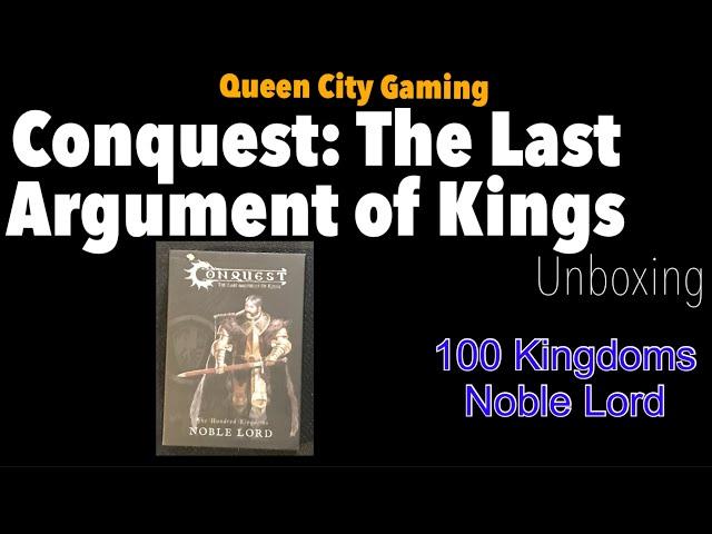 Conquest The Last Argument of Kings: 100 Kingdoms Noble Lord Unboxing