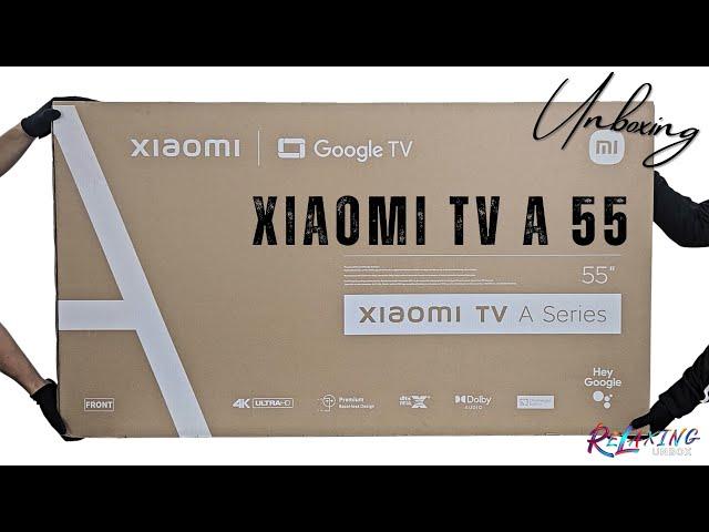 Xiaomi TV A 55 Unboxing | 4K UHD, Quad A55, RAM 2GB