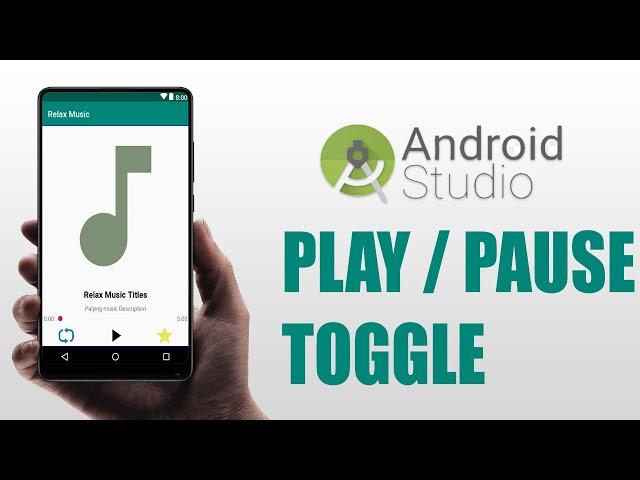 Android Mediaplayer  Play/Pause Toggle - Android Studio Tutorials 2019