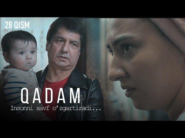 Qadam (o'zbek serial) | Кадам (узбек сериал) 28-qism