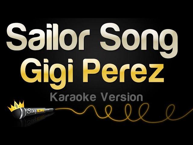 Gigi Perez - Sailor Song (Karaoke Version)