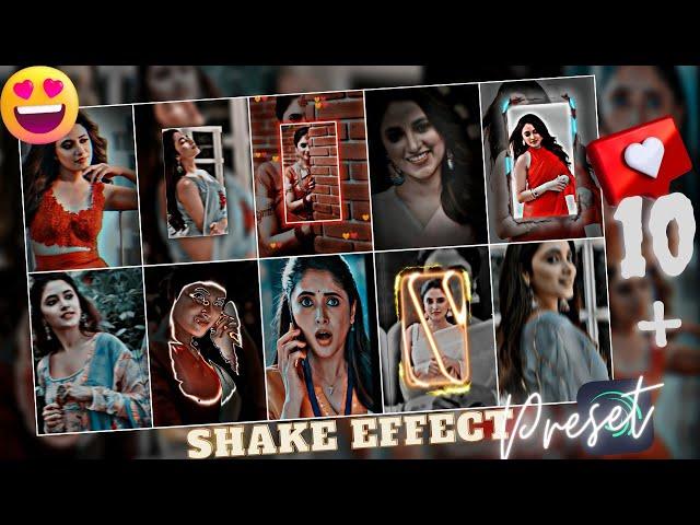 Most Trend 10+ Shake Effect Preset Package  Alight Motion Preset & XML  free download  #vetrieo