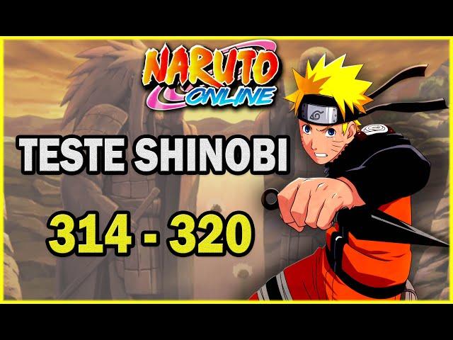 Naruto Online - Teste Shinobi - Andar 314 - 320