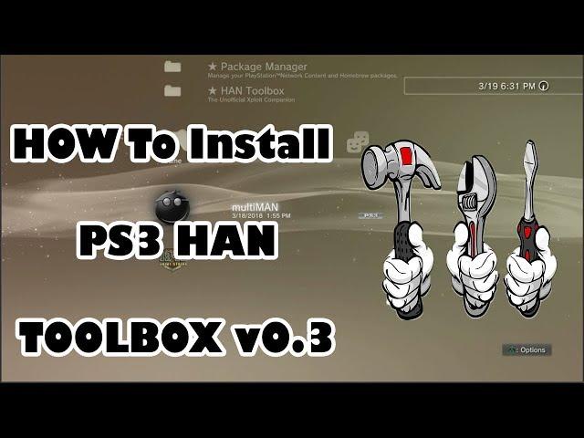 NEW PS3Xploit HOW To Install  PS3 HAN  TOOLBOX v3