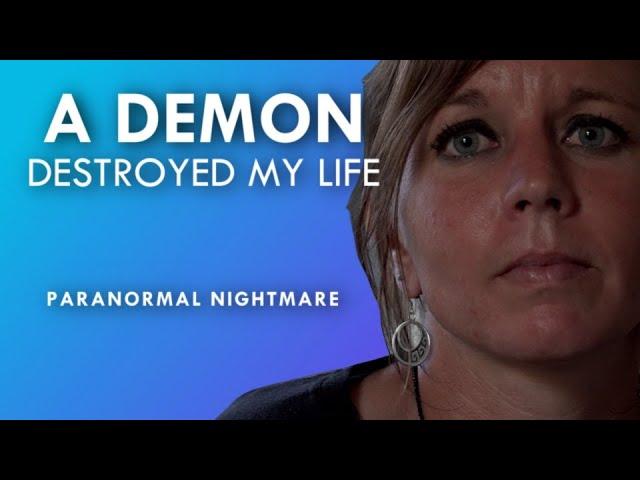 A DEMON DESTROYED My LIFE  Paranormal Nightmare TV S14E11