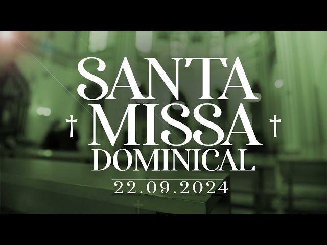 Santa Missa Dominical | 22/09/24 | @PadreManzottiOficial