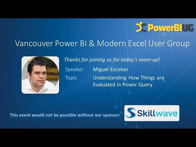 Understanding How Things are Evaluated in Power Query | Miguel Escobar-VanPUG PBI Edition - Sep 2022