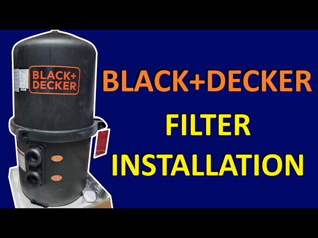 How To Install a Black+Decker Cartridge Pool Filter