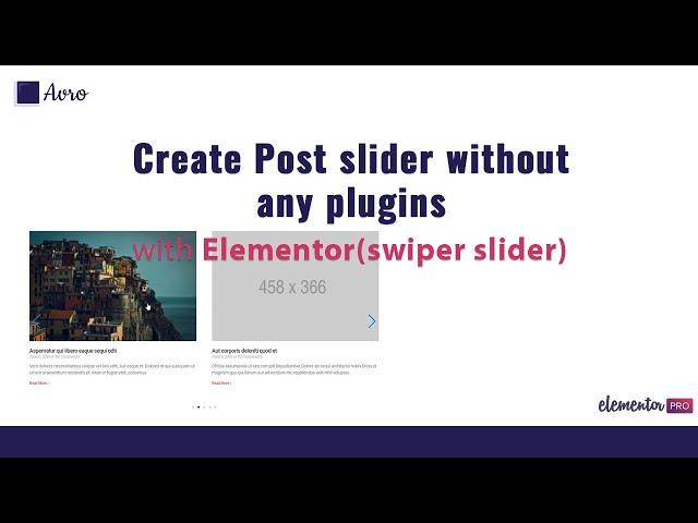 How to create post slider without any plugins in Elementor (swiper slider method)