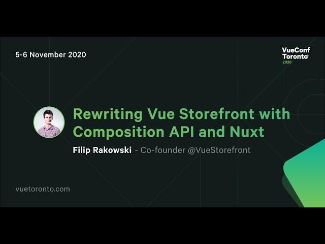 Rewriting Vue Storefront with Composition API and Nuxt - Filip Rakowski