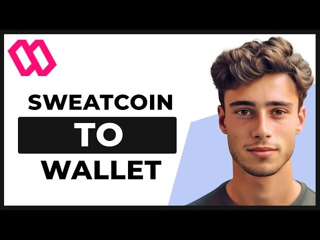 How to Transfer Sweatcoin to Sweat Wallet (2024)