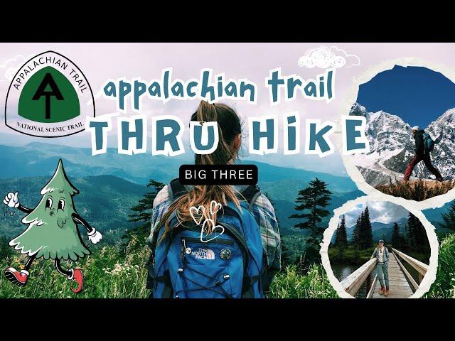 BIG THREE - Appalachian Trail Thru Hike 2025