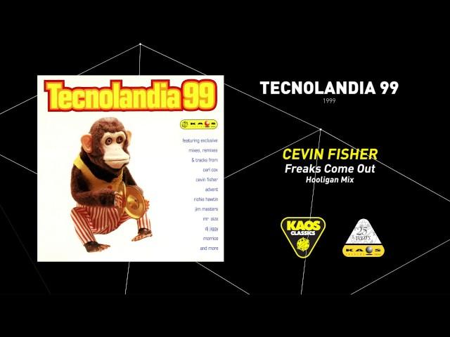 Cevin Fisher - Freaks Come Out (Hooligan Mix) | Tecnolandia 99