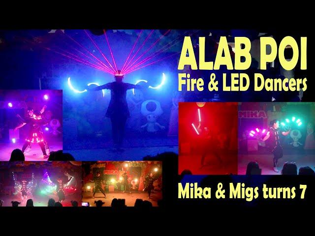 LED Dancer - Alab Poi (Mika & Migs turns 7)