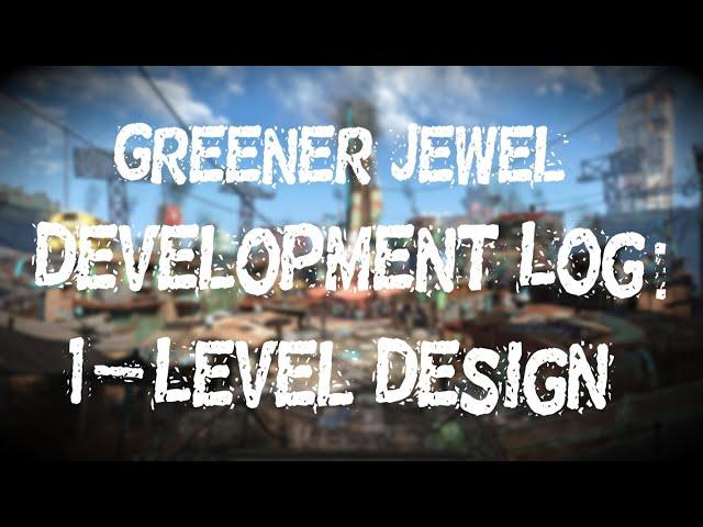 Development Log: 1 - Level Design