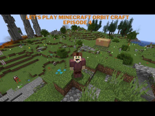 Let's play Minecraft Orbit Craft Episode 4