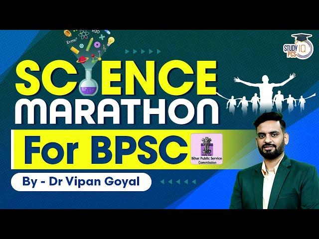 Science Marathon l BPSC Science Marathon Class by Dr Vipan Goyal l Study IQ PCS