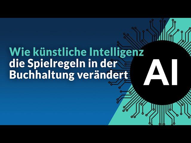 Wie künstliche Intelligenz in der Buchhaltung die Spielregeln verändert