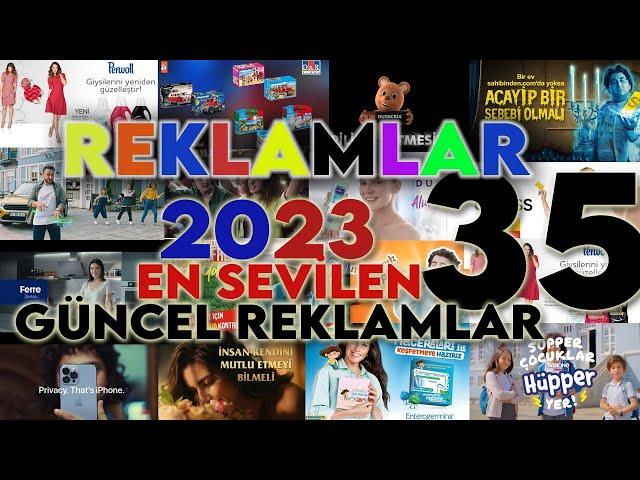 Yeni Reklamlar 2023- Güncel Reklam - 2023 Reklam Kuşağı 35