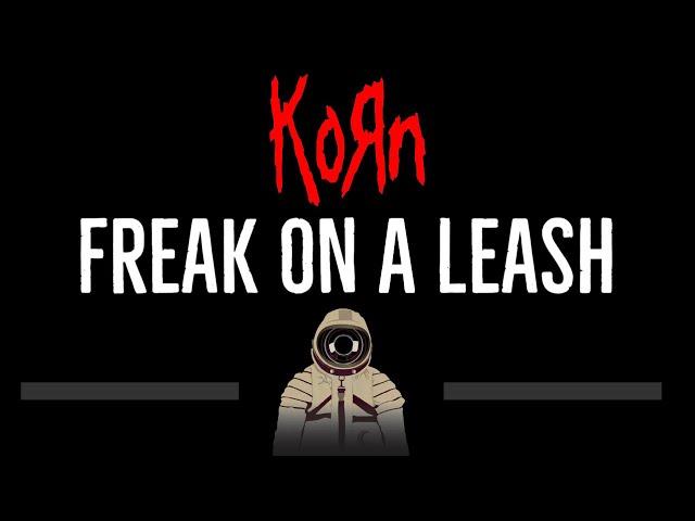 KoRn • Freak on a Leash (CC)  [Karaoke] [Instrumental Lyrics]