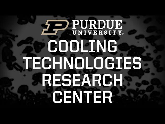 Cooling Technologies Research Center - Virtual Lab Tour