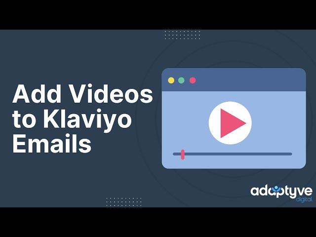 How to Add Videos in Klaviyo Emails & Boost Engagement