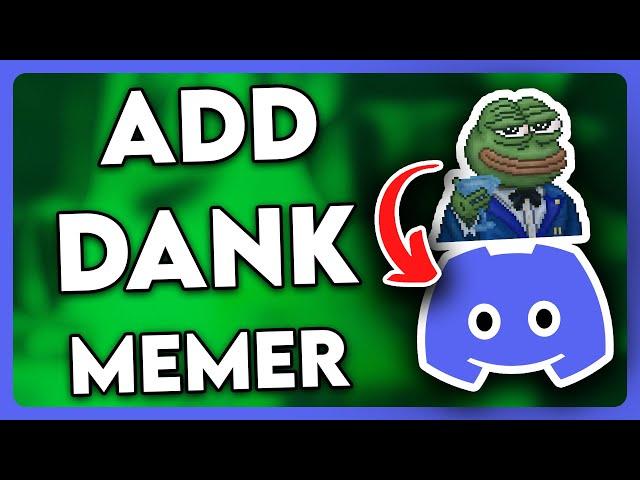 How to Add Dank Memer Bot in Discord Server (2024)